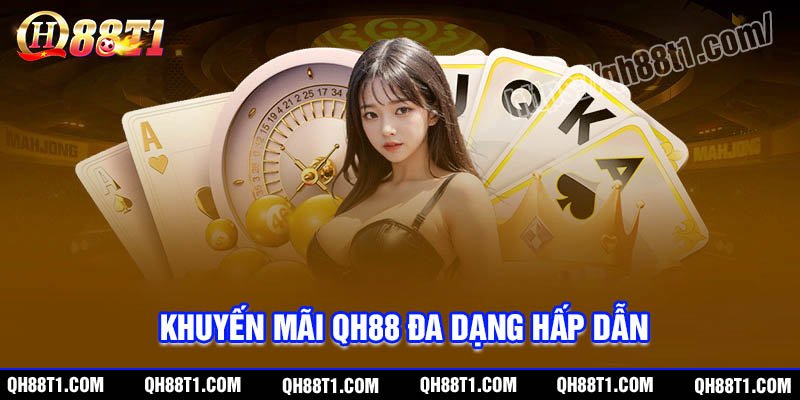 QH88 cung cấp nhiều khuyến mãi đa dạng hấp dẫn